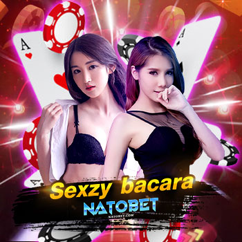 sexzy bacara ค่ายเกมบาคาร่าสุดเซ็กซี่ ได้รับความนิยมมากที่สุด ในเอเชีย เล่นง่าย ได้เงินจริง | NATOBET